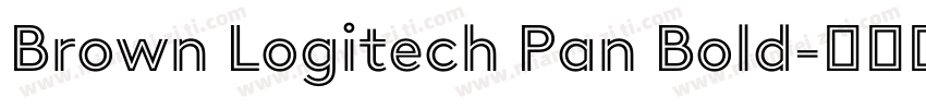 Brown Logitech Pan Bold字体转换